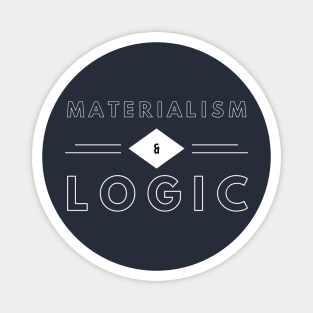 Materialism & Logic Magnet